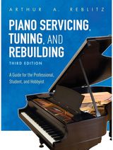 Piano Servicing, A Guide for the