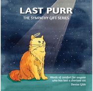 Last Purr: The Sympathy Gift Series The Sympathy Gift Series