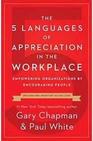 5 Languages of Appreciation in the Workplace