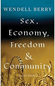 Sex, Economy, Freedom, & Community: Eight Essays Eight Essays