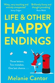 Life and other Happy Endings: The witty, hopeful and uplifting read for Summer The witty, hopeful and uplifting read for Summer
