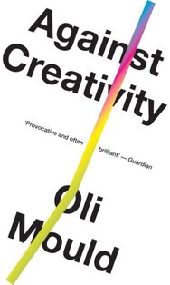 Against Creativity
