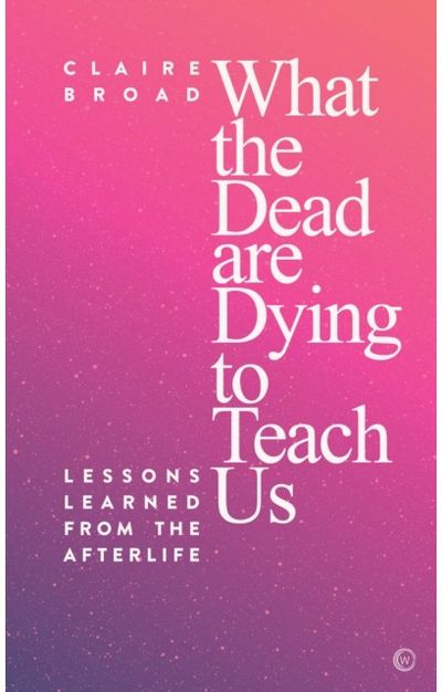 What the Dead Are Lessons Learned From