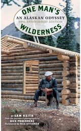 One Mans Wilderness, An Alaskan Odyssey