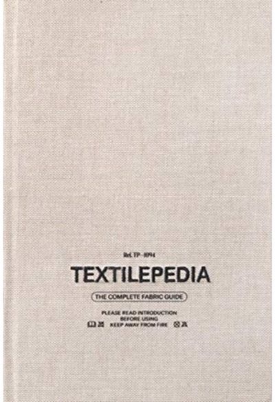 Textilepedia The Complete Fabric
