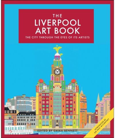 Liverpool Art Book The city through the