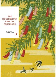 Housekeeper and the Professor (Vintage Classics Japanese Series)