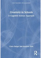 Creativity for Teachers: A Cognitive Science Approach A Cognitive Science Approach