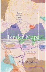 Tender Maps Travels in Search of