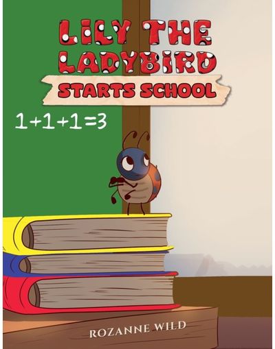 Lily the Ladybird Starts School