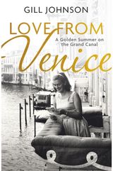 Love From Venice A golden summer on