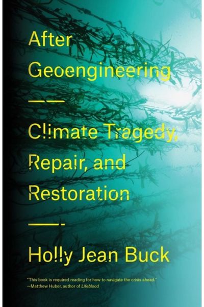 After Geoengineering Climate Tragedy,