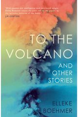 To the Volcano, and