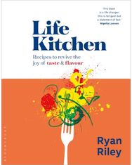 Life Kitchen: Quick, easy, mouth-watering recipes to revive the joy of eating Quick, easy, mouth-watering recipes to revive the joy of eating