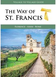 Way of St. Francis: Florence - Assisi Florence - Assisi