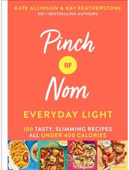 Pinch of Nom Everyday Light: 100 Tasty, Slimming Recipes All Under 400 Calories 100 Tasty, Slimming Recipes All Under 400 Calories