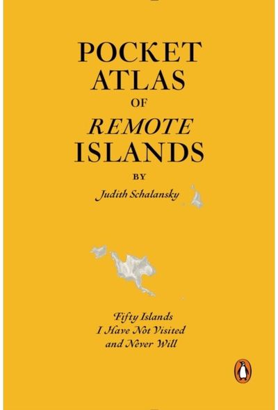 Pocket Atlas of Remote Islands Fifty Islands I Have