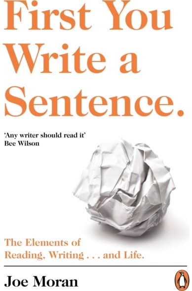 First You Write a Sentence. The Elements of