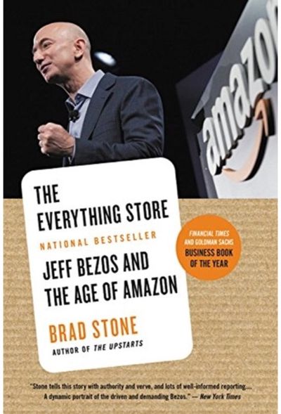 The Everything Store : Jeff Bezos and the Age of Amazon