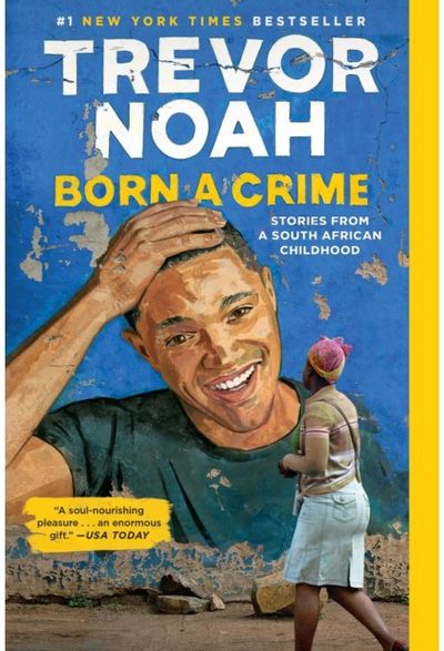 Born a Crime Stories from a South