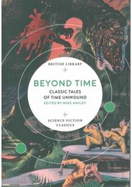 Beyond Time: Classic Tales of Time Unwound Classic Tales of Time Unwound