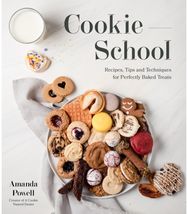 Cookie School Recipes, Tips and Techniques for Perfectly Baked Treats