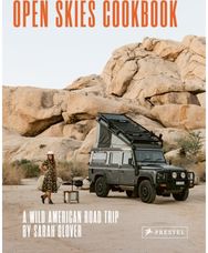 Open Skies Cookbook A Wild American Road Trip