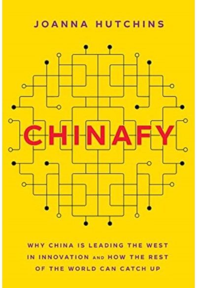Chinafy Why China is leading