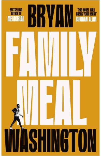 Family Meal 'This novel will