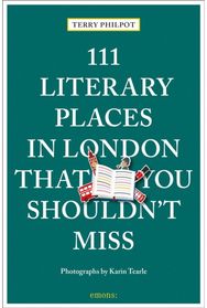 111 Literary Places in London That You Shouldn't Miss