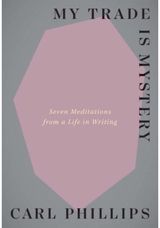 My Trade Is Mystery Seven Meditations