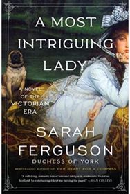 Most Intriguing Lady A Novel