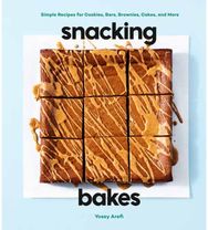 Snacking Bakes Simple Recipes for Cookies, Bars, Brownies, Cakes, and More