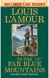 To the Far Blue A Sackett Novel