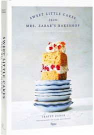 Sweet Little Cakes from Mrs. Zabar’s Bakeshop Perfect Desserts for Sharing