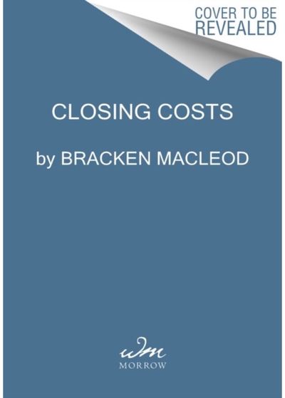 Closing Costs A Novel of Suspense