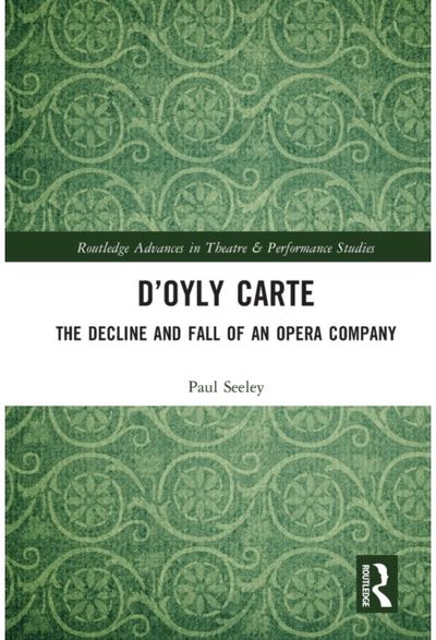 D’Oyly Carte The Decline and Fall