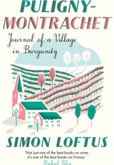 Puligny-Montrachet Journal of a Village