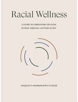 Racial Wellness A Guide to