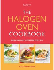Halogen Oven Cookbook Quick and easy recipes for every day