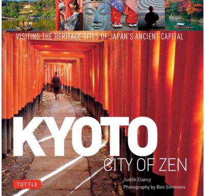 Kyoto City of Zen Visiting the