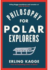 Philosophy for Polar An Adventurer’s