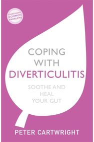 Coping with Diverticulitis: Soothe and Heal Your Gut Soothe and Heal Your Gut