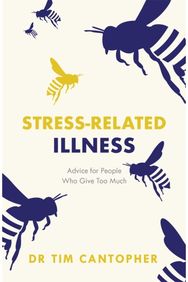Stress-related Illness: Advice for People Who Give Too Much Advice for People Who Give Too Much