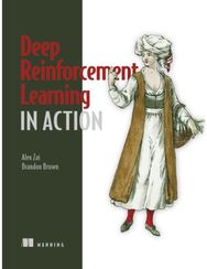 Deep Reinforcement Learning in Action