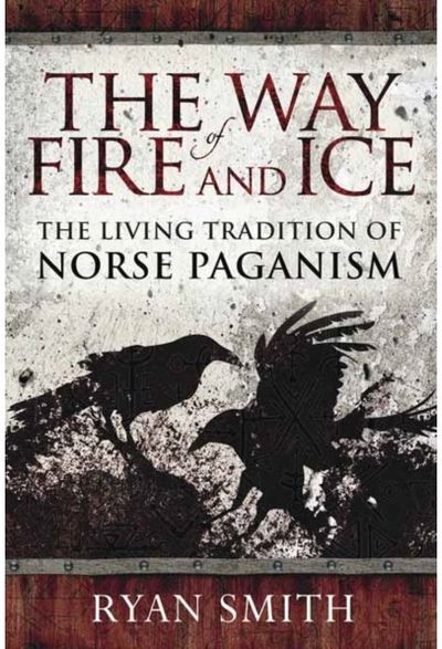 Way of Fire and Ice The Living Tradition