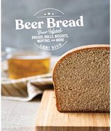 Beer Bread Brew-Infused Breads,