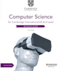 Cambridge International AS & A Level Computer Science Revision Guide