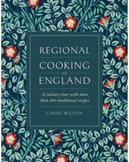 Regional Cooking of England A culinary tour with more than 280 traditional recipes