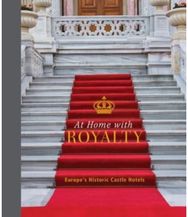 At Home with Royalty Europe's Historic Castle Hotels